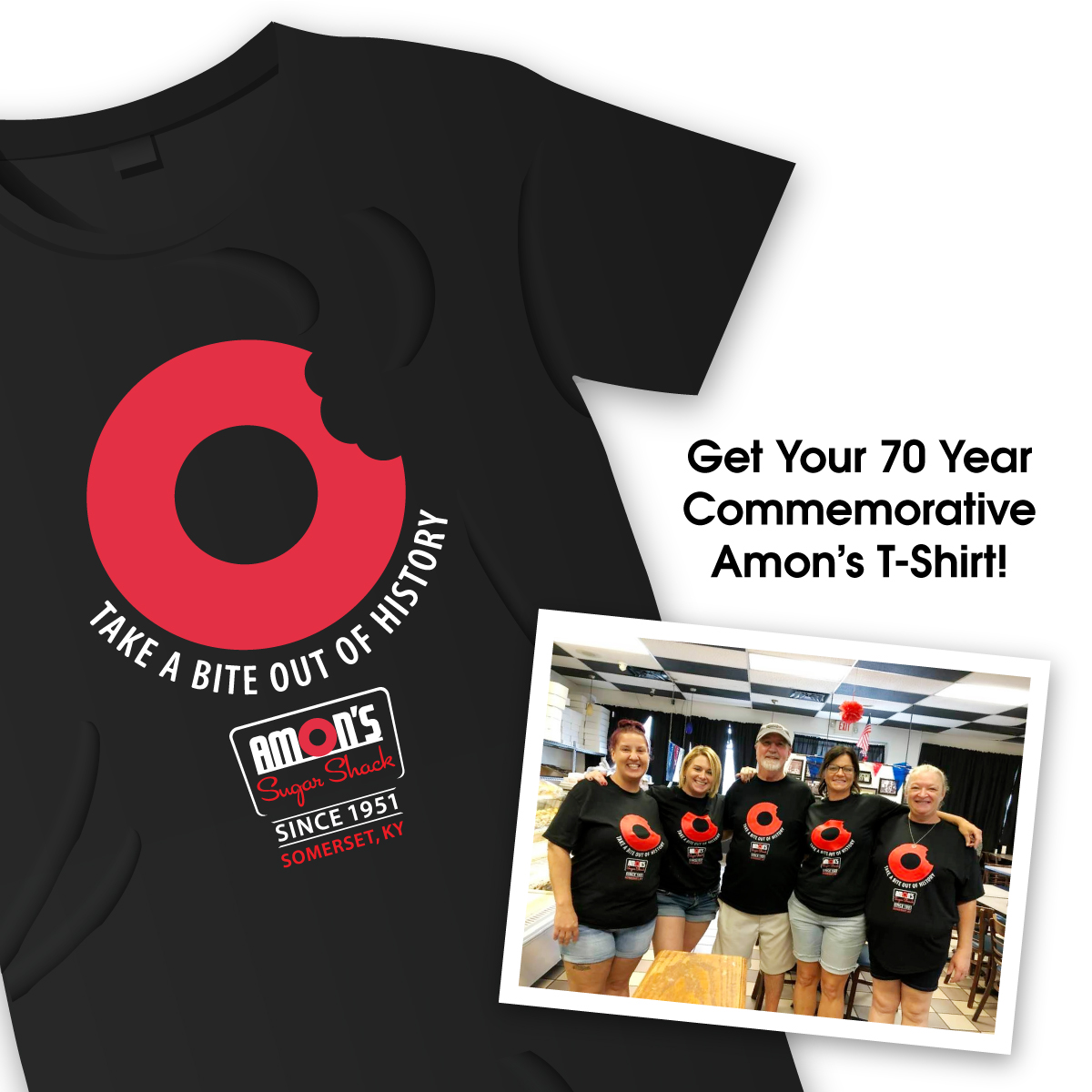 T-shirt and group of people wearing t-shirts with a red donut and a bit taken out and the text "take a bit our of history" and "Get Your 70 Year Commermorative Amon's T-shirt.